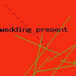 wedding present